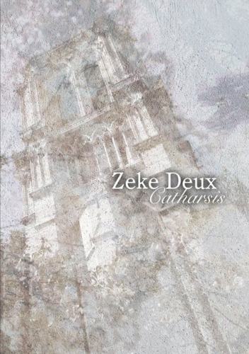 Zeke Deux : Catharsis